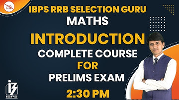 Maths | IBPS RRB Selection Guru | By Shiva Mahendras | Introduction | 2:30 pm