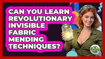 Can You Learn Revolutionary Invisible Fabric Mending Techniques? - The Upcycle Lab