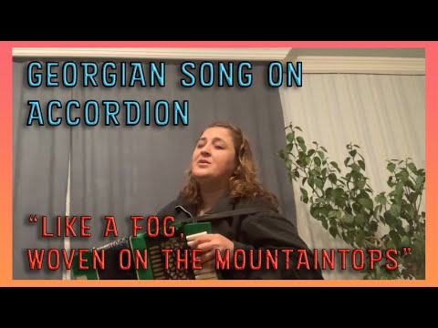 ლია უშარაული - მთის წვერზე ნაძერწი ნისლივით / Georgian Song on Accordion with English Lyrics