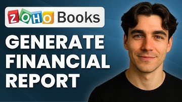 How To Generate Financial Reports In Zoho Books (Tutorial 2025)