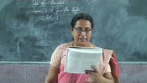 7 STD  ENGLISH –  A JUNGLE  TALE  PART 1