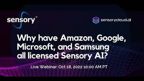 Build Quality Voice & Vision AI Solutions with Sensory & SensoryCloud
