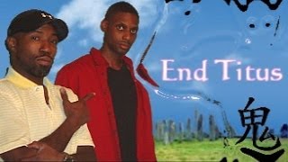 End Titus Episode 5 "Changes"