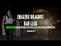 Imagine dragons  bad liar  karaoke 26 original instrumental