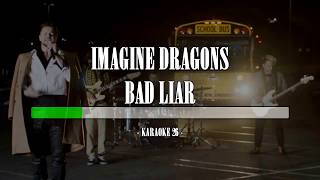 Imagine Dragons - Bad Liar - Karaoke (26) [Original Instrumental]