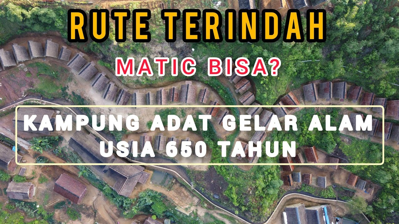 Rute Touring Gelar Alam Kasepuhan Ciptagelar Sukabumi Via Citorek - Kebun Teh Cikuya - Gn Bongkok