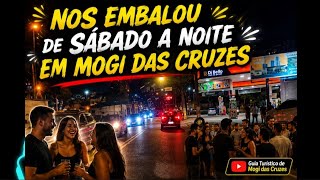 291. Exploring Mogi das Cruzes on a Saturday Night