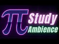 Focus Music for Study &amp; Work | Math Classroom Ambience: The Infinite Beauty of Pi