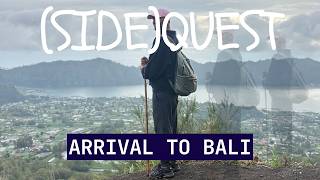 The Sidequest Begins: Arrival