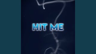 Hit Me