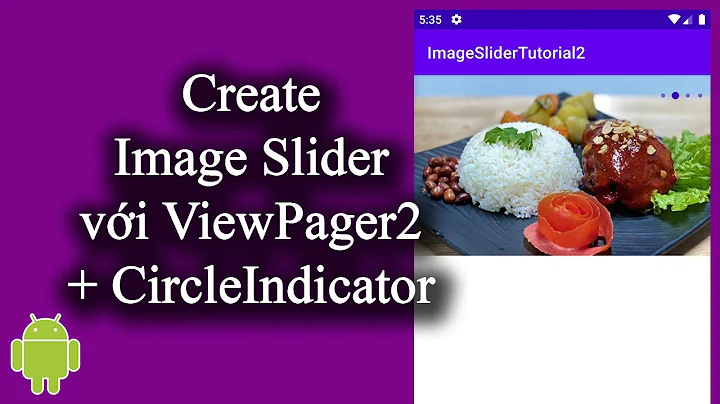 Create Image Slider với ViewPager2 and CircleIndicator - [Android Image Slider - #03]