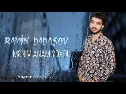 Ramin Dadasov - Menim Anam Yoxdu Men Yetimem 2023