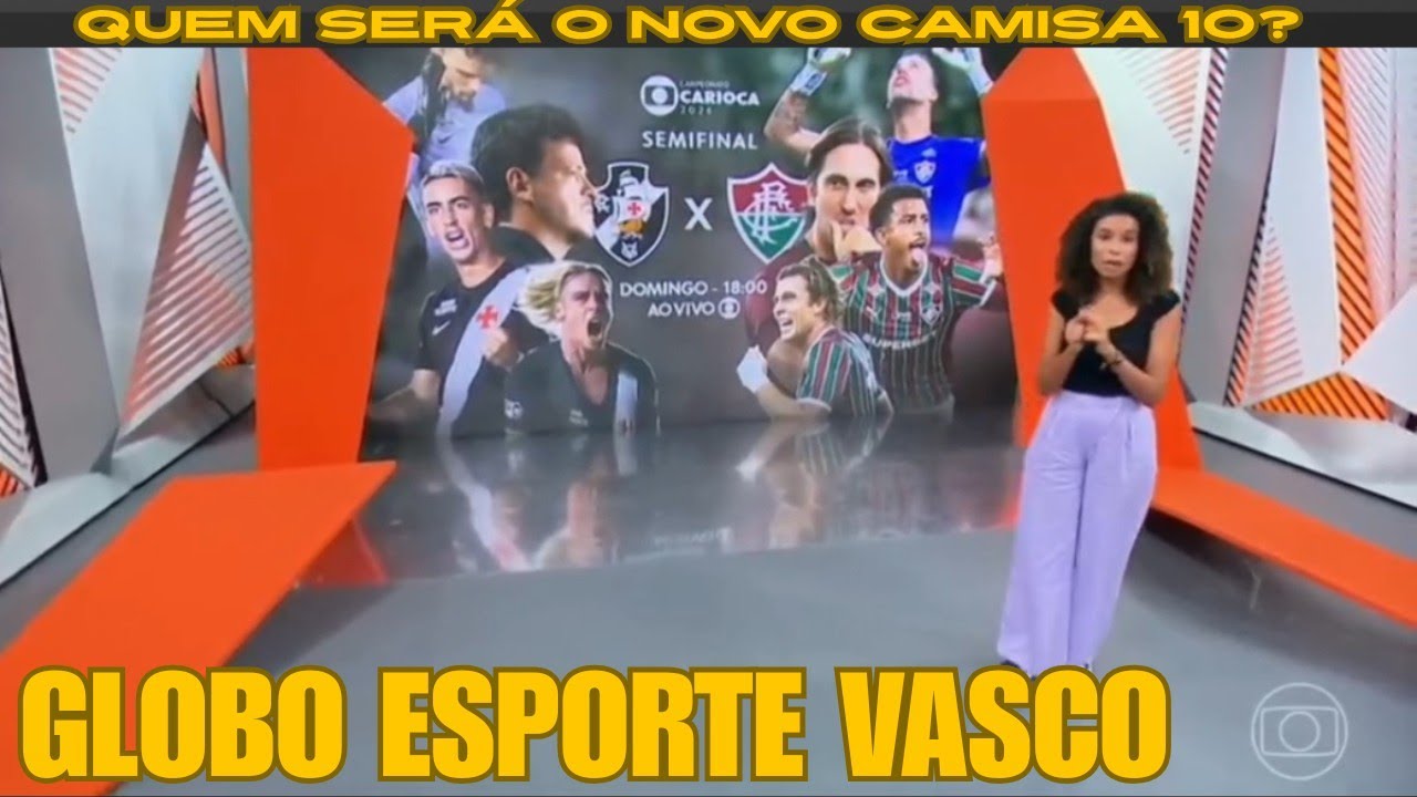 GLOBO ESPORTE VASCO || QUEM SERÁ O NOVO CAMISA 10