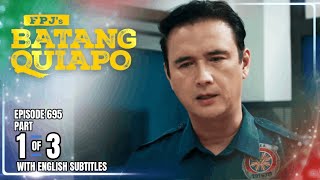 FPJ's Batang Quiapo | Episode 695 (1/3) | October 20, 2025