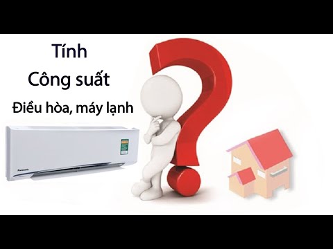 [Hướng dẫn] Cách tính công suất điều hòa, máy lạnh phù hợp với diện tích phòng