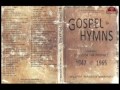 CD2 Gospel Hymns   Songs of the Prophet William Marrion Branham