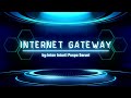 Internet Gateway : pengenalan internet gateway,tahapan konfigurasi nat,,NAT Tricks ,Arp