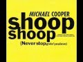 Shoop Shoop (Never Stop Givin&#39; You Love) - Michael Cooper (JOGJUNIOR)