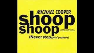 Shoop Shoop (Never Stop Givin' You Love) - Michael Cooper (JOGJUNIOR)