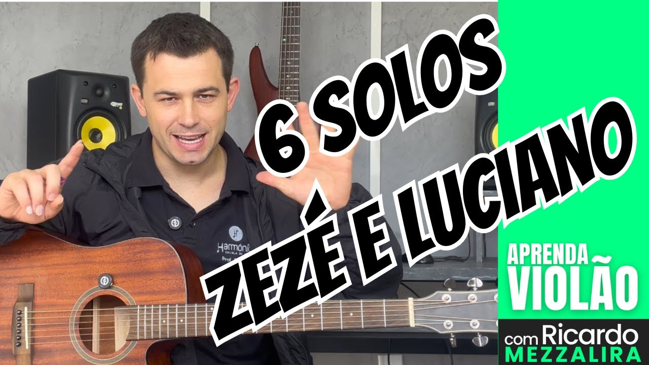 ZEZÉ DI CAMARGO & LUCIANO: Domine OS 5 SOLOS Essenciais no Violão Tutorial COMPLETO para Tocar AGORA