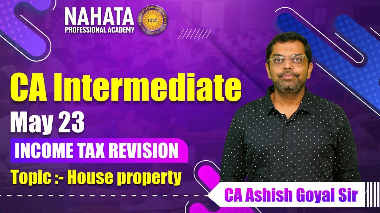 CA Intermediate HOUSE PROPERTY TAX REVISION MAY23 EXAMS