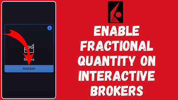 How to Enable Fractional Quantity in Interactive Brokers