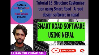 Tutorial 15 Structure Customization Using Smart Road A Road Design Software In Nepal