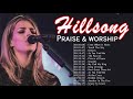 Unforgettable Hillsong Praise and Worship Songs 2021 - Encouraging Christian Worship Songs Nonstop