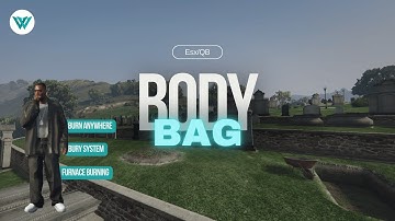 [ESX/QBCore] Bodybag || Burn Body Anywhere Fivem Script by FWB Studio