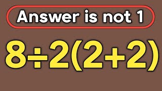 8÷2(2+2) = ❓ / Most people get this math question wrong / PEMDAS rules question 
