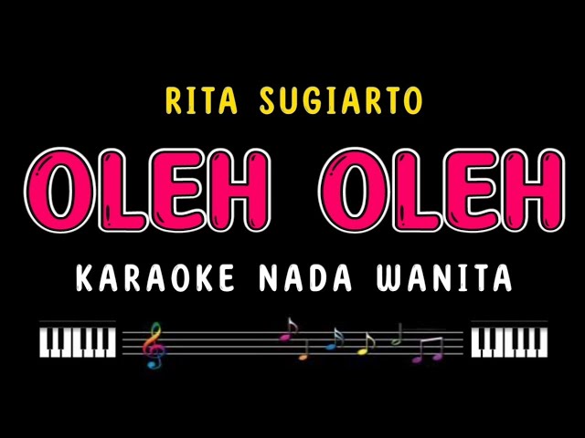 OLEH OLEH - Karaoke Nada Wanita [ RITA SUGIARTO ] class=