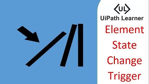 Element State Change Trigger in UiPath | Trigger Scope | Weather Report Automatic By Trigger
