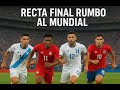RECTA FINAL....Rumbo al Mundial !!!