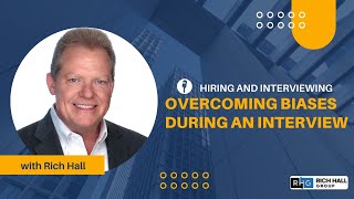 Overcoming Biases During an Interview