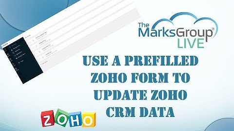Use A Prefilled Zoho Form to Update Zoho CRM Data