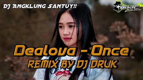 DJ DEALOVA FULL BASS SANTUY • DJ ANGKLUNG SANTUY • DJ SANTUY • DEALOVA ONCE • VIRALL TIKTOK • JBBC