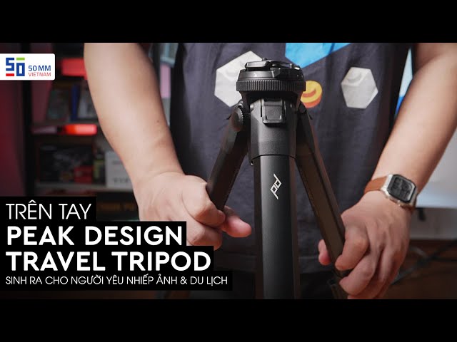 Peak Design Travel Tripod - Chiếc tripod hoàn hảo cho dân yêu nhiếp ảnh & du lịch | Gear Review