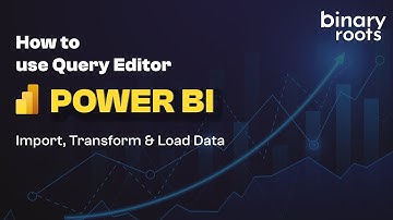 How to Use Power BI Query Editor | Import, Transform & Load Data #powerbi
