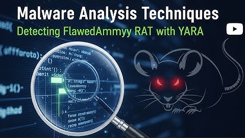 Malware Analysis Techniques | Detecting FlawedAmmyy RAT with YARA