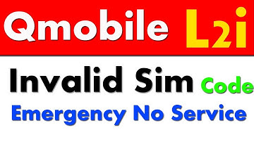 qmobile L2i invalid sim problem code,emergency solution,no network problem