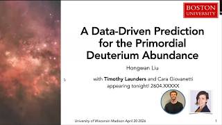 A data-driven prediction for the primordial deuterium abundance - Hongwan Liu, Boston U. Wealth