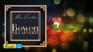 Me Hieren Los Recuerdos - Bowen y Villafuerte / Discos Fuentes [Audio] chords