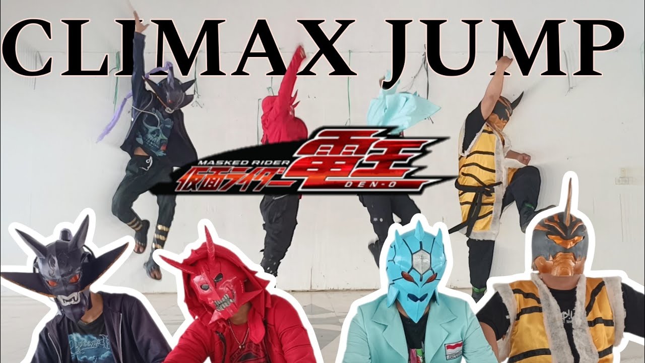 CLIMAX JUMP [koplo version] - kamen rider den-o - Denliner Form - YouTube
