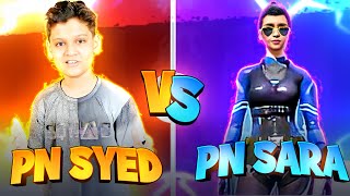 PN SYED VS SARA || 1V1  GARENA FREE FIRE !!!