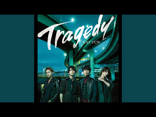 TRAGEDYKAT-TUN