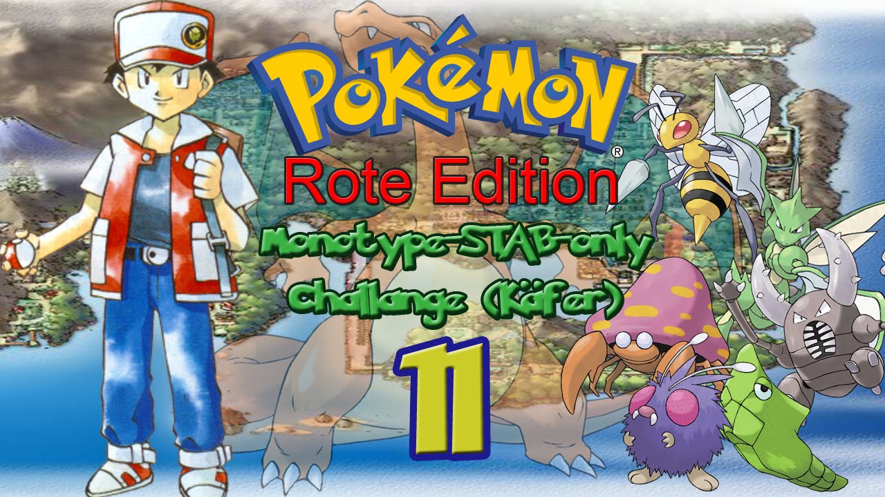 Pokemon Rot Monotype [Käfer/Bug] STAB  Only Challenge #11