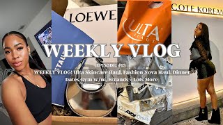 WEEKLY VLOG! Ulta Skincare Haul, Fashion Nova Haul, Dinner Dates, Gym w\/m, Errands + Lots More