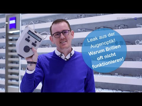 Leak aus der Augenoptik!  Warum Brillen oft nicht funktionieren!