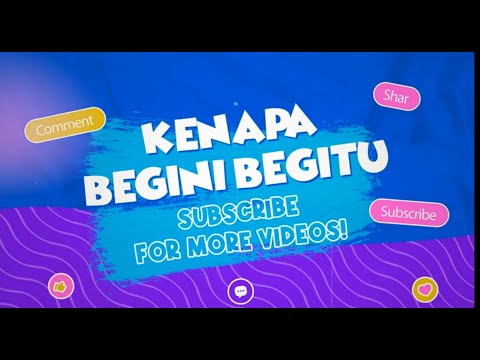 Kenapa Begini Begitu #kenapabegitu