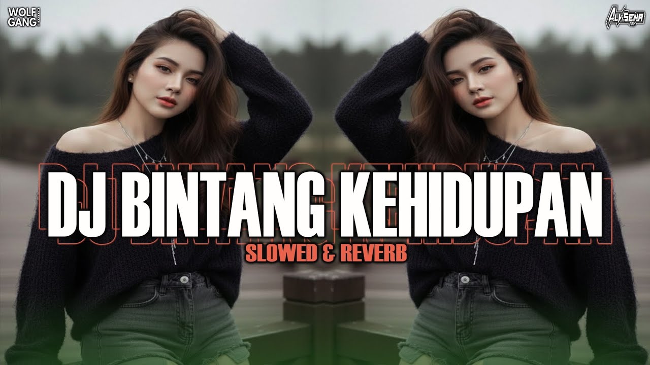 DJ BINTANG KEHIDUPAN SLOWED & REVERB ENAFF TERBARU VIRAL TIKTOK 2026